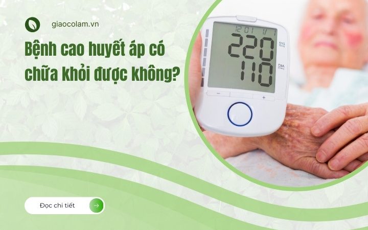 Bệnh cao huyết áp có chữa khỏi được hoàn toàn?
