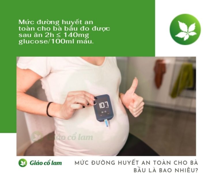 Hiểu hơn về tiểu đường thai kỳ và mức đường huyết an toàn cho bà bầu