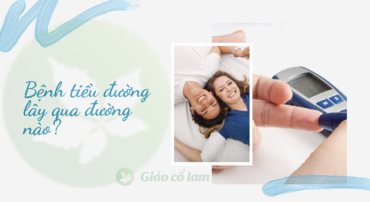 Tiểu đường có lây không? Bệnh lây qua đường nào?