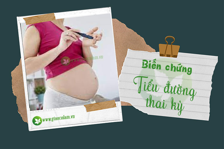 biến chứng tiểu đường thai kỳ