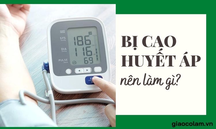 Bị huyết áp cao nên làm gì?